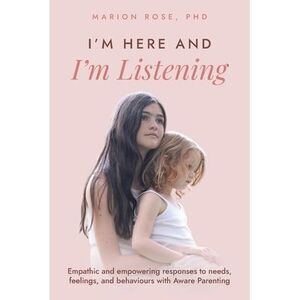 I'm Here and I'm Listening: Empathic and empowering responses to needs, feelings